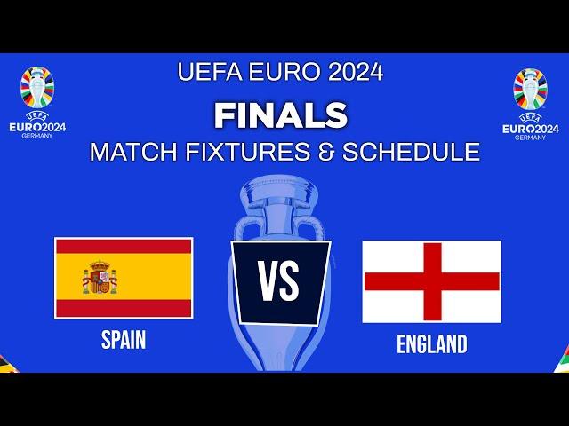 UEFA EURO 2024 Final - EURO 2024 Match FIXTURES & SCHEDULE