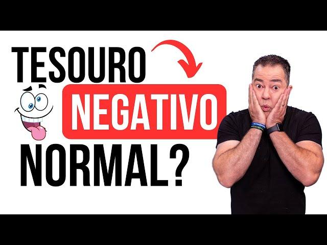 TESOURO NEGATIVO: Como Entender e Lidar com Taxas de Retorno Negativas?