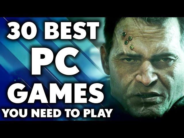 30 Best PC Games of All Time You Definitely NEED TO PLAY [2024 Edition]