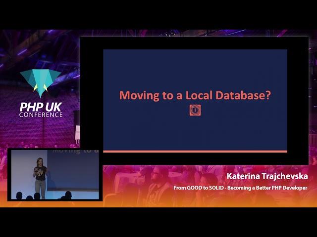 From Good To SOLID: How to Become a Better PHP Developer? - Katerina Trajchevska - PHP UK 2019