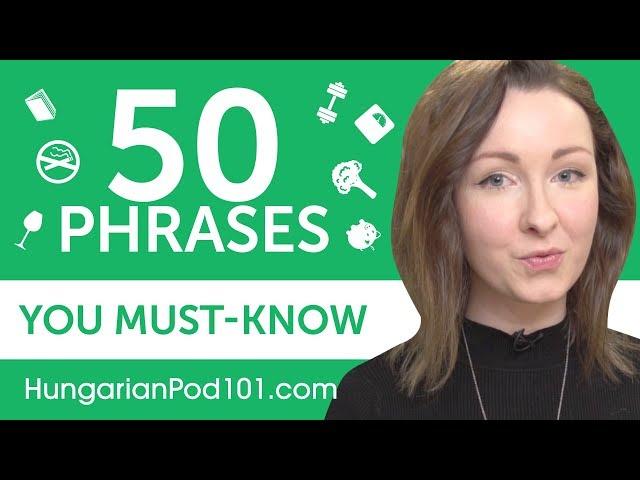 50 Phrases Every Hungarian Beginner Must-Know