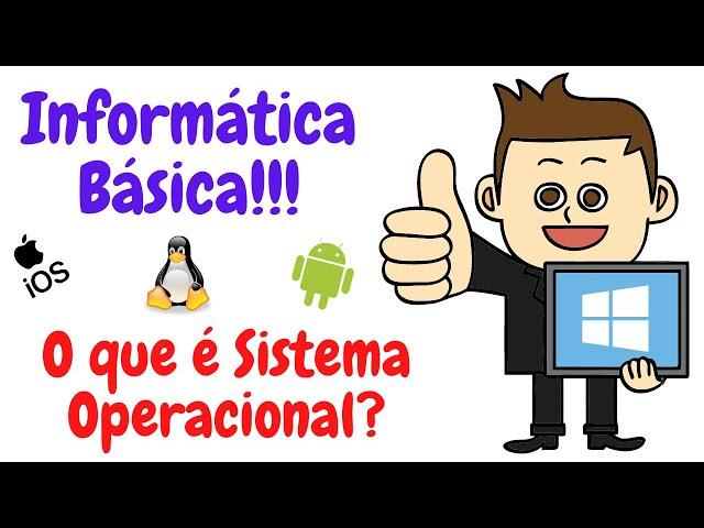 O que é um sistema operacional e exemplos (Informática Básica)