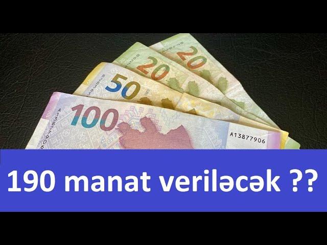 190 manat ne vaxt verilecek ?