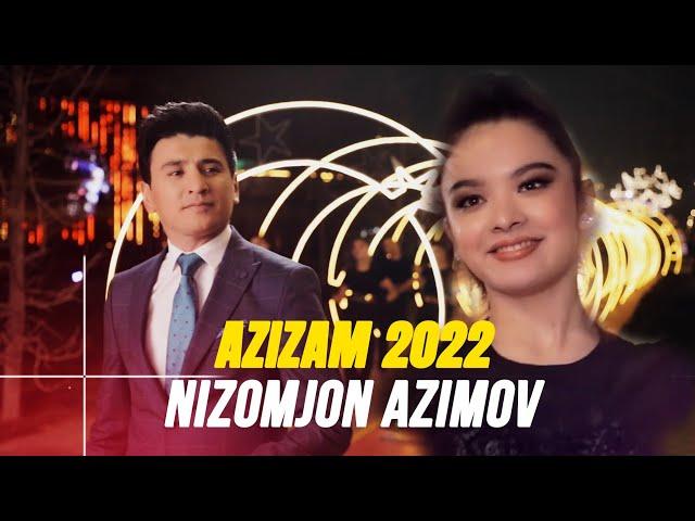 Низомчон Азимов - Азизам 2022 Nizomjon Azimov - Azizam 2022