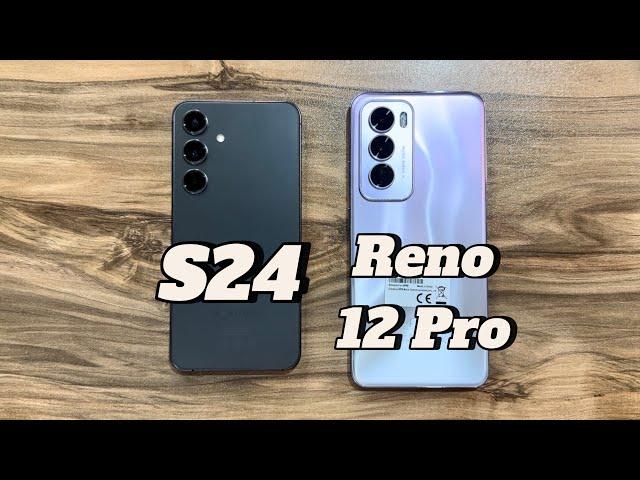 Samsung Galaxy S24 vs Oppo Reno 12 Pro 5G