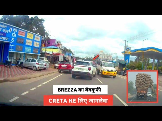 LADY DRIVER DODGED ACCIDENT LIKE A PRO  THE PROBLEM OF OVERLOADED TRUCKS IN INDIA | BREZZA VS CRETA