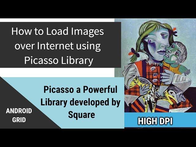 Picasso - How to load Images from Internet Using Powerful Library Picasso in Android