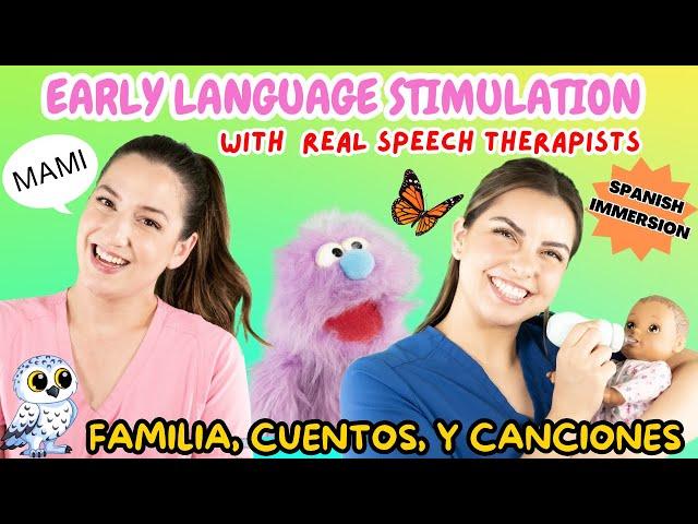 Familia, Cuentos, y Canciones | Family, Story Time, & Songs | Early Language Stimulation in Spanish