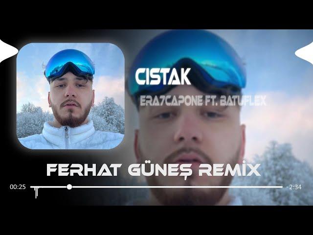 Era7capone ft. Batuflex - CISTAK ( Ferhat Güneş Remix ) Arabam Yapar Hız