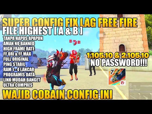 FILE HIGHEST‼️FIX LAG FF & FF MAX X.105.10 || FIX LAG FREE FIRE TERBARU 2024 || FIX LAG FF 120 FPS