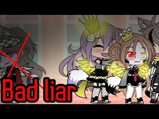 Bad liar gacha life //GCMV//