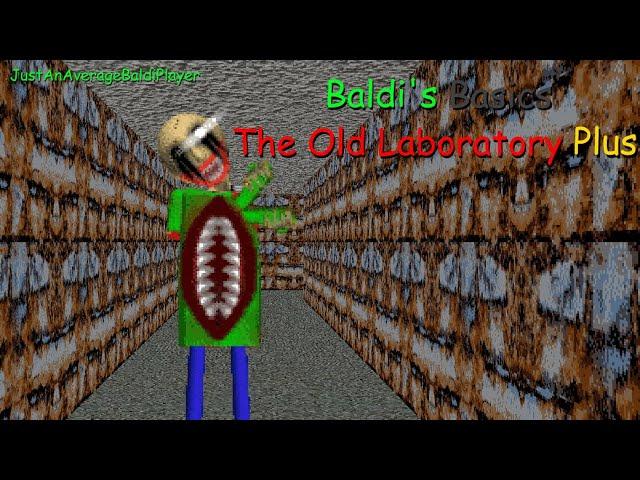 Baldi's Basics The Old Laboratory Plus (BB+ Mod)