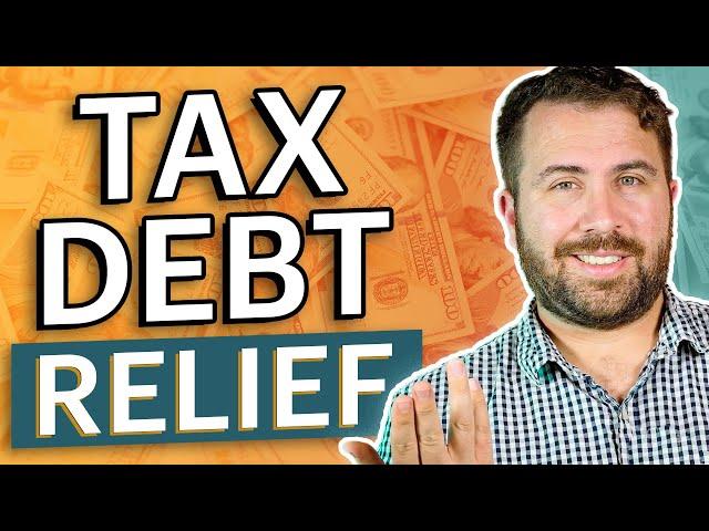 Tax Debt Relief EXPLAINED: Here Are the 8 IRS Tax Debt Relief Programs