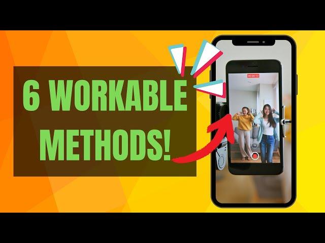 How to Fix TikTok Camera Lagging?⏬:6 Workable Methods!