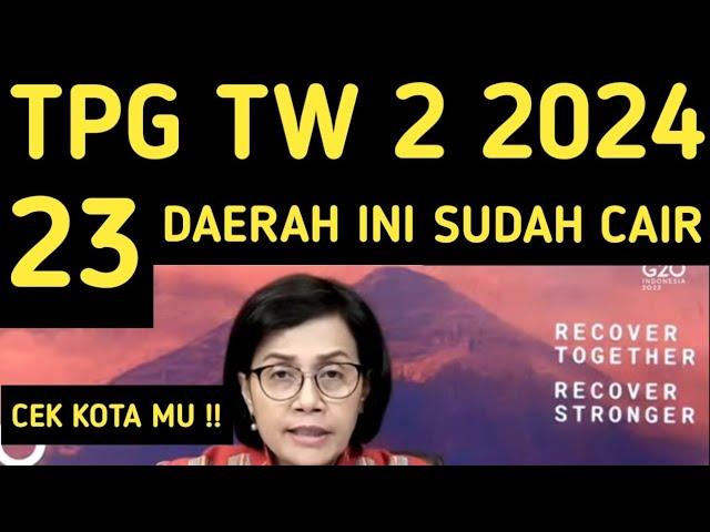 SERTIFIKASI TRIWULAN 2 TAHUN 2024 SUDAH CAIR DI 23 DAERAH INI TPG TW 2 2024 UANG TUNJANGAN GURU