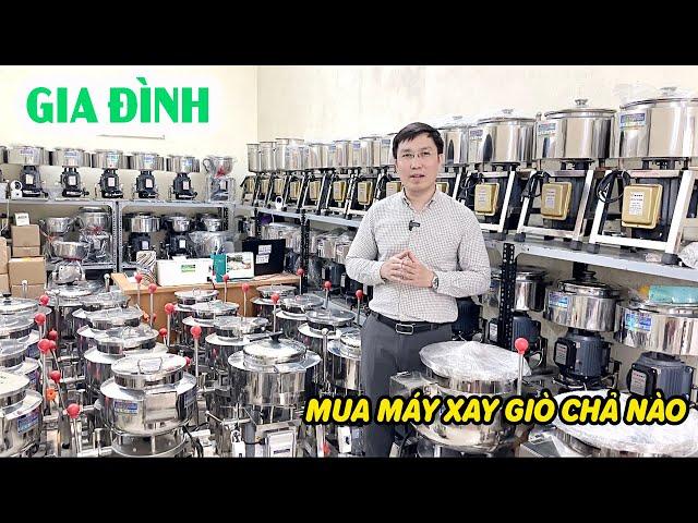 GIA ĐÌNH THÌ NÊN SỬ DỤNG MÁY XAY GIÒ CHẢ, MÁY LÀM CHẢ LỤA NÀO?