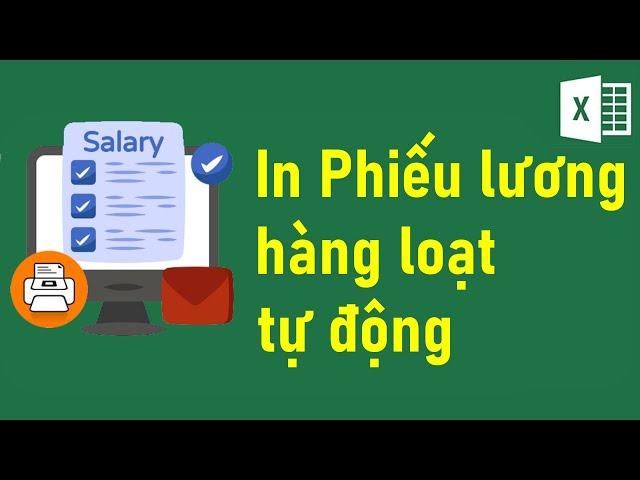 Cách In phiếu lương hàng loạt trong excel , không cần biết công thức, không cần biết vba