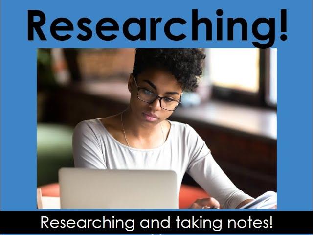 Research Writing - Step 3 - Gathering Information - Part 1