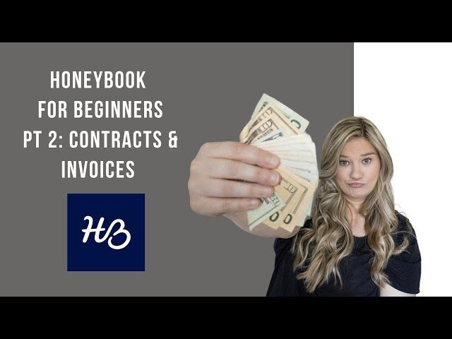 Honeybook For Beginners | Contracts & Invoices