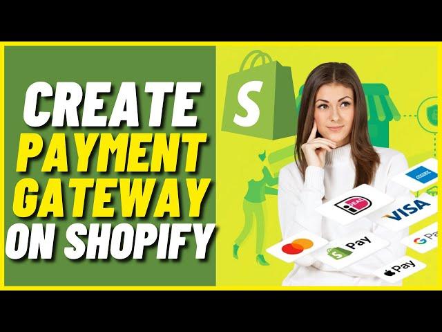 How To Create Payment Gateway On Shopify (2022) | How To Setup Shopify Payments