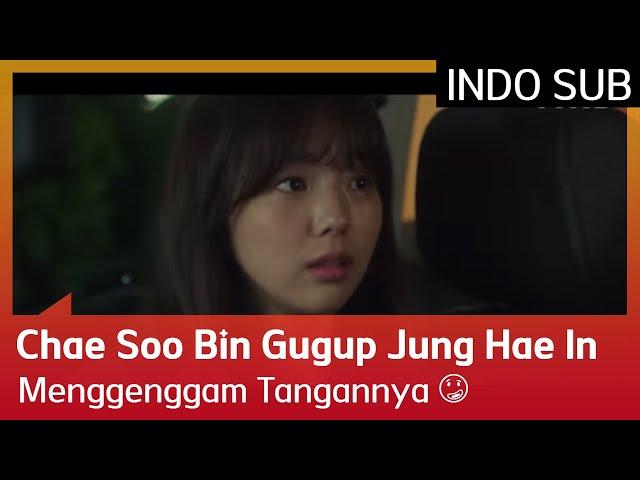 Chae Soo Bin Gugup Jung Hae In Menggenggam Tangannya  EP08 #APieceOfYourMind INDO SUB