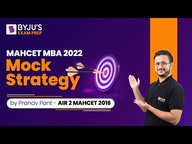 MAH CET MBA 2022 | Mock Strategy | Ace Your MBA CET Preparation | BYJU'S Exam Prep