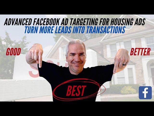 Facebook Ads Special Ad Category - Housing Ads Strategies That Turn Into Transactions!