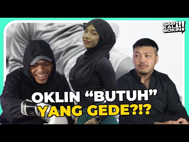 OKLIN PENGEN PUNYA PASANGAN YANG ITUNYA GEDE?!!! Sabi Kali Sokin