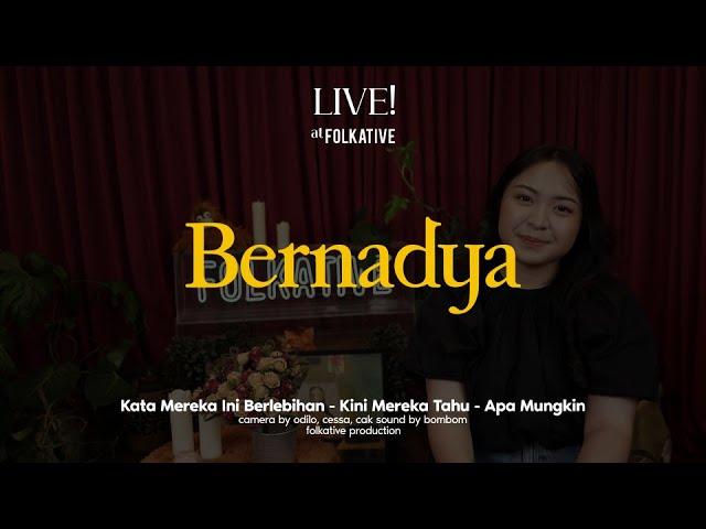 Bernadya Acoustic Session | Live! at Folkative