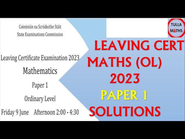 Leaving Cert Maths Ordinary Level 2023 Paper 1 (Solutions)