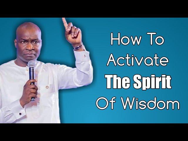 How to get wisdom • Apostle Joshua Selman