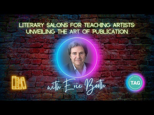 Literary Salons for Teaching Artists with Eric Booth