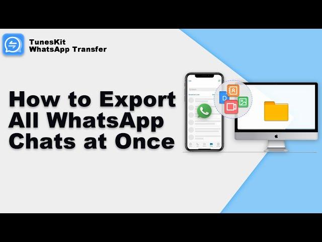 How to Export All WhatsApp Chats at Once