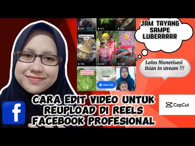 AMPUH ‼️CARAKU BIKIN CONTENT REUPLOAD DI FACEBOOK PROFESIONAL HINGGA LOLOS MONETISASI IKLAN INSTREAM