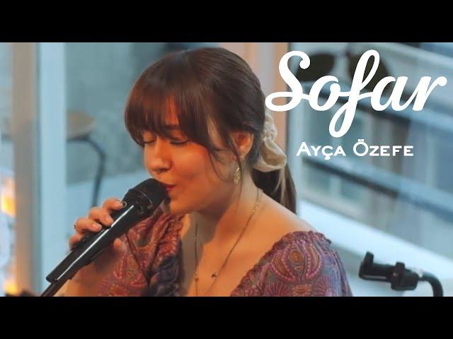 Ayça Özefe - Olmuyor Bak | Sofar Ankara