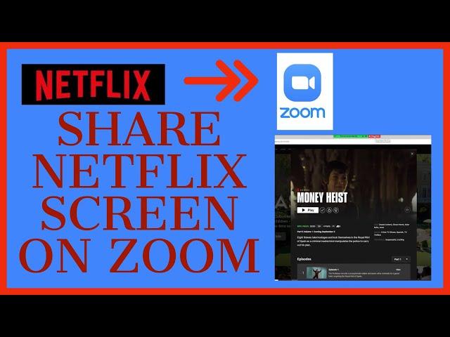 How To Zoom and Watch Netflix Together with Friends | Share Netflix Screen On Zoom