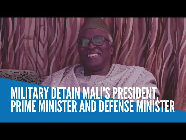 Military detain Mali's president, prime minister and defense minister