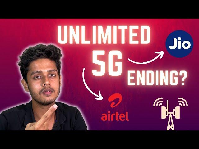 Unlimited 5G data of Airtel and Jio Going Away? Here's What We Know