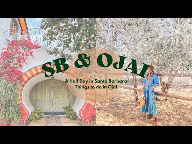 TRAVEL VLOG | Santa Barbara & Ojai Weekend Trip | Must Eats, Cute Hotel, Things to do!!