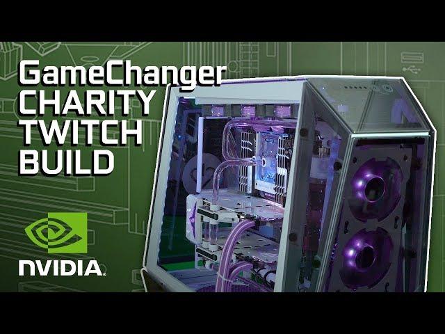 GeForce Garage - The Twitch Build for GameChanger Charity