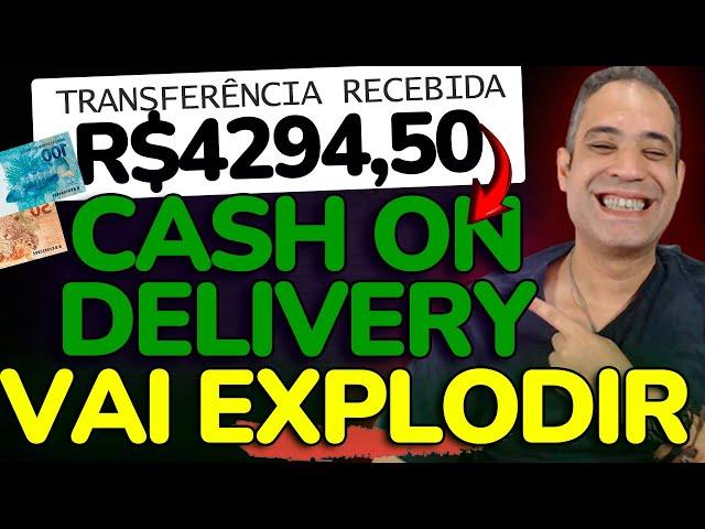 CASH ON DELIVERY TÁ BOMBANDO! VAI EXPLODIR NO BRASIL TODO!