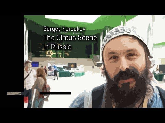 Sergey Korsakov: Contemporary Circus in Russia