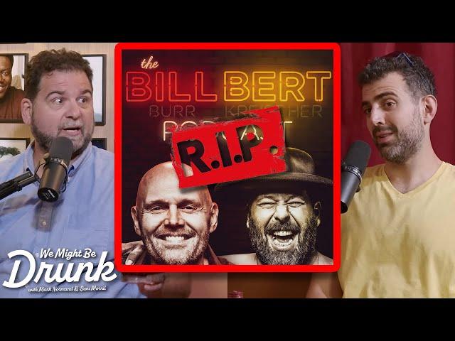 Dan Ended The Bill Bert Podcast | We Might Be Drunk