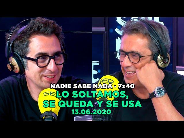 NADIE SABE NADA 7x40 | Lo soltamos, se queda y se usa