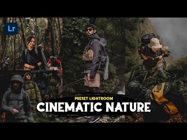 50+ PRESET LIGHTROOM | CINEMATIC NATURE | LIGHTROOM TUTORIAL