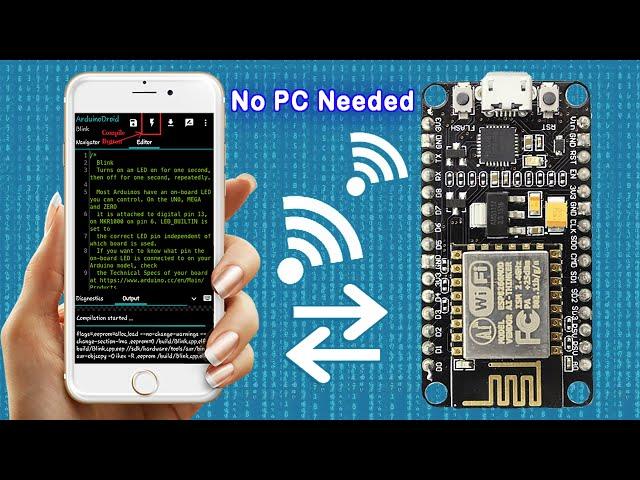 USE A Phone To Flash An ESP8266 Board, No PC Needed Then Load Files Via Phone's Broswer