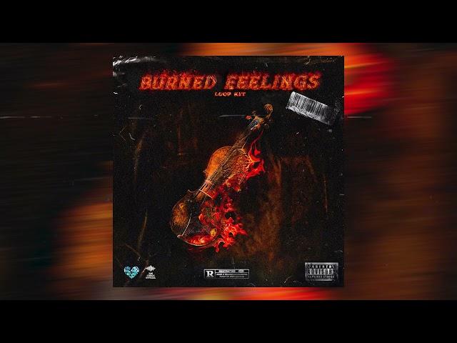 [10+] FREE Emotional Loop Kit - "Burned Feelings" Melodic Sample Pack (Lil Tjay,Stunna Gambino,J.I.)