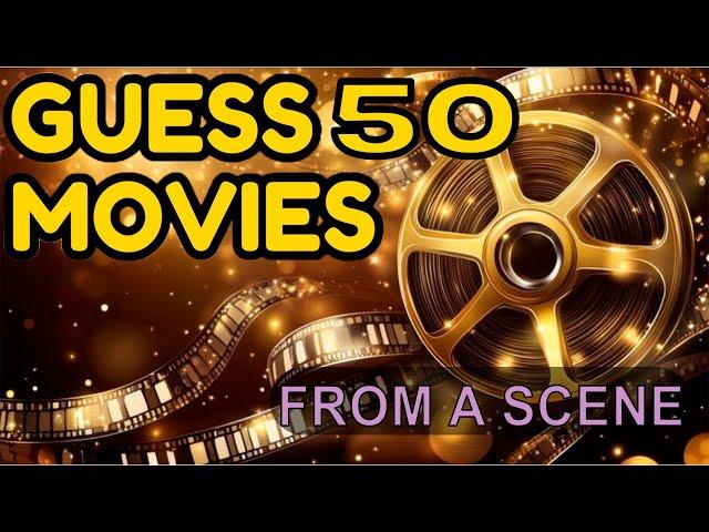  Can You Guess 50 Movies from a  Scene | Movie Quiz