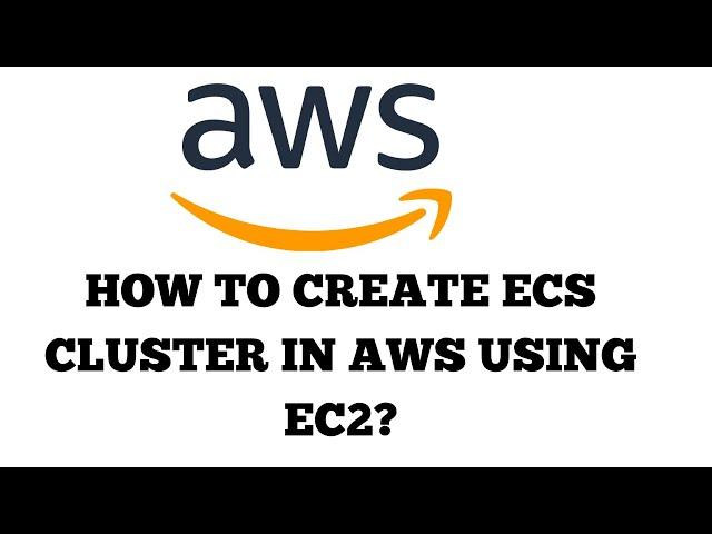 How to create ECS cluster using EC2 with Application Load Balancer | ECS creation