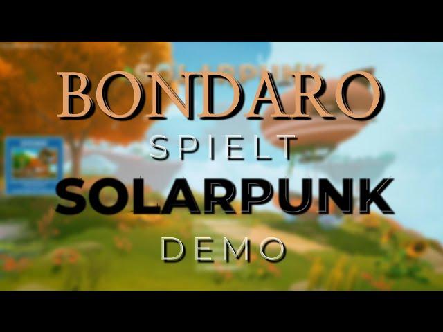 SOLARPUNK DEMO - Wir bauen ein Bett !